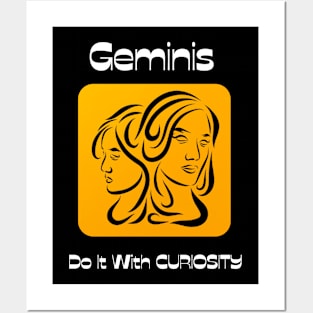 Geminis Do It With CURIOSITY Posters and Art